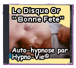 Hypno-Vie le disque or Bonne fete
